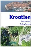 Kroatien kennenlernen, Reiseplanung