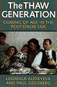 The Thaw Generation: Coming of Age in the Post-Stalin Era (Pitt Russian East European)