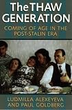 The Thaw Generation: Coming of Age in the Post-Stalin Era (Pitt Russian East European)