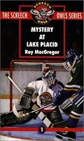 Mystery at Lake Placid (Screech Owls, Book 1)