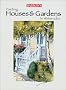 Painting Houses & Gardens in Watercolor