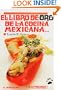 El Libro de Oro de la Cocina Mexicana (Spanish Edition)