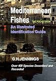 Mediterranean fishes : an illustrated identification guide to 380 species : the pocketbook