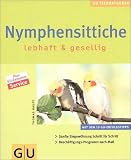Produkt-Bild: Nymphensittiche . neue Tierratgeber