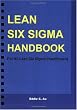 Lean Six Sigma Handbook