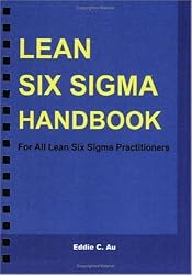 Lean Six Sigma Handbook