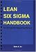 Lean Six Sigma Handbook