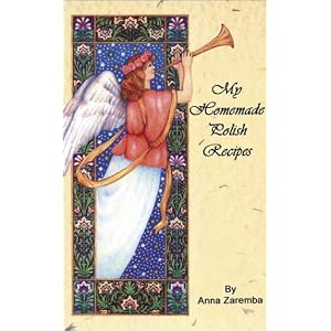 My Homemade Polish Recipes (English and Polish Edition)