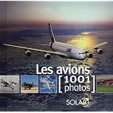 Les avions : 1001 Photospar Fran�ois Besse