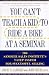 You Can't Teach a Kid to Ride a Bike at a Seminar