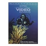 Underwater Video Basics