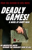 Deadly Games!