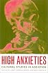 High Anxieties: Cultural Studies in Addiction