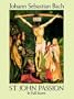 St. John Passion in Full Score (Dover Vocal Scores)