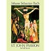 St. John Passion in Full Score (Dover Vocal Scores)