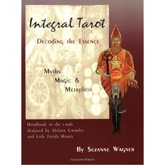 Integral Tarot: Decoding the Essence: Myths, Magic, And Metaphor
