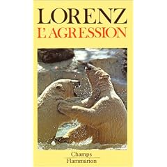 L'agression : une histoire naturelle du mal