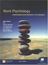 Work Psychology: Understanding Human Behaviour in the Workplace