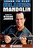 Revue Steve James  / Steve James - Learn To Play Blues Mandolin