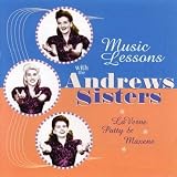 Andrews Sisters - Music Lessons with the Andrews Sisters