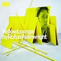 Yellow Lounge Compiled By Rufus Wainwright