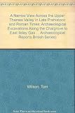 A narrow view across the Upper Thames Valley in late prehistoric and Roman times : archaeological excavations along the Chalgrove to East Ilsley gas pipeline