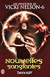 Une aventure de Vicki Nelson, Tome 6 : Nouvelles sanglantes