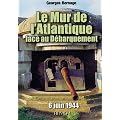 Le mur de l'Atlantique face au d�barquement