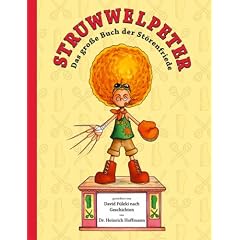 Struwwelpeter: Das gro�e Buch der St�renfriede
