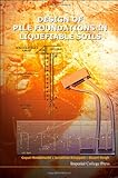 Design of pile foundations in liquefiable soils