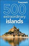 Frommer's 500 Extraordinary Islands (500 Places)