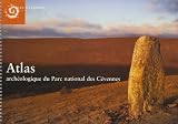 Atlas arch�ologique du Parc national des C�vennes