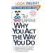 Why You Act the Way You Do