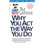 Why You Act the Way You Do