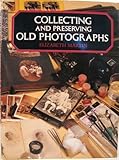 Collecting and preserving old photographs