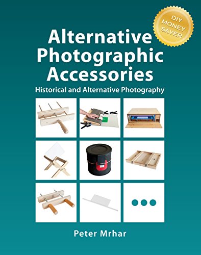 Alternative Photographic Accessories: Historical and Alternative Photography