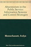 Absenteeism in the public service : information systems and control strategies