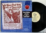 We Have Fed You All For A Thousand Years: Utah Phillips sings the songs and tells the stories of the Industrial Workers of the World
