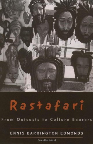 Rastafari: From Outcasts to Culture Bearers by Edmonds, Ennis Barrington (2002) Hardcover