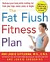 The Fat Flush Fitness Plan