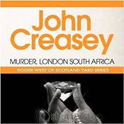 Murder, London-South Africa: A New Story of Roger West of the Yard | [John Creasey]