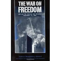 The War on Freedom: How and Why America Was Attacked, September 11th, 2001: How and Why America Was Attacked September 11, 2001
