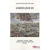 Vaincre Louis XIV : Angleterre - Hollande - France, histoire d'une relation triangulaire 1665-1688