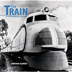 The Train: A Photographic History