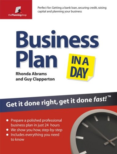 Business Plan in a Day: Get it Done Right, Get it Done Fast (The Planning Shop Series)