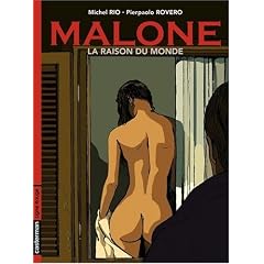 Malone, Tome 2 : La raison du monde