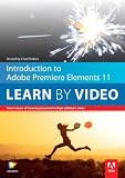 Introduction to Adobe Premiere Elements 11: Learn by Video
