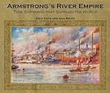 Armstrong's river empire : Tyne shipyards that supplied the world, 1852-1948