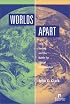 Worlds Apart: Civil Society and the Battle for Ethical Globalization