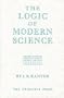 Logic of Modern Science, The